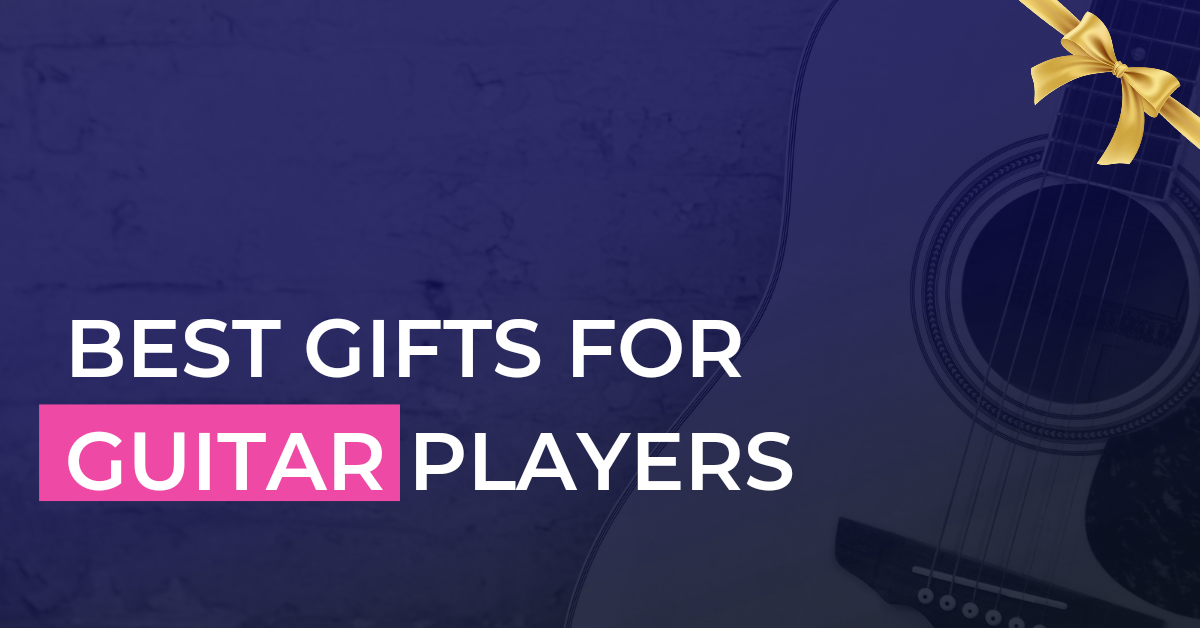 best gifts for guitar players