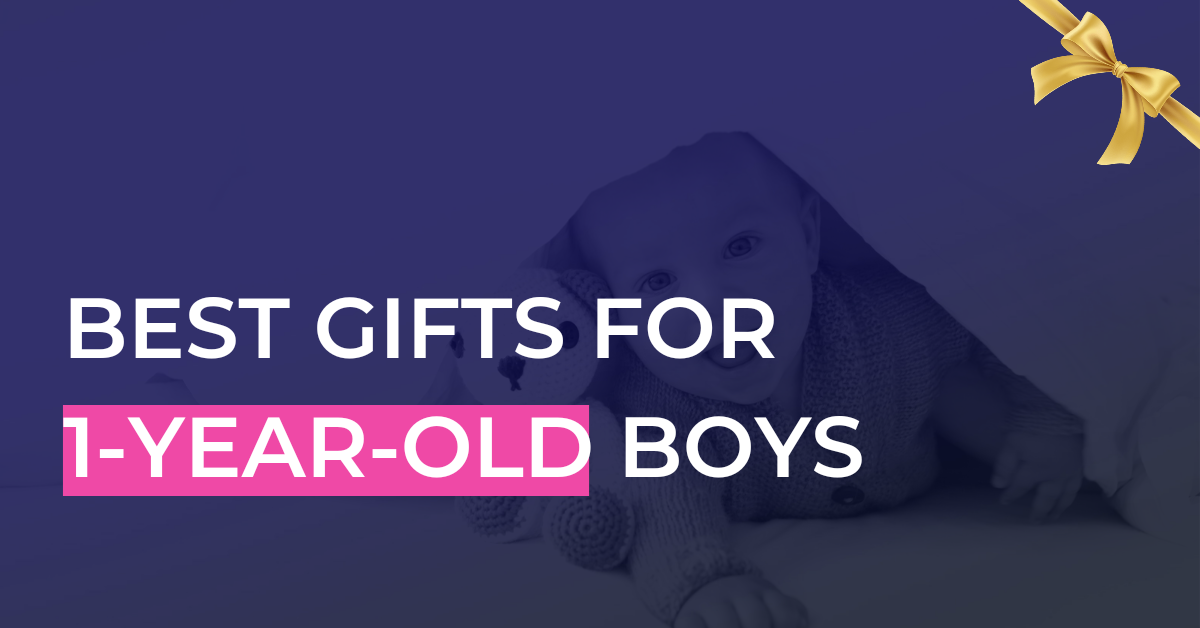 Best gifts for 1-year-old-boy