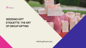 Wedding Gift Etiquette: The Art of Group Gifting