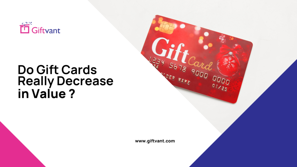 do gift cards decrease in value