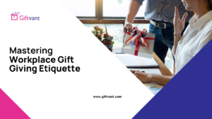 gift giving etiquette at work