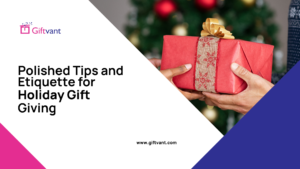 holiday gift giving etiquette