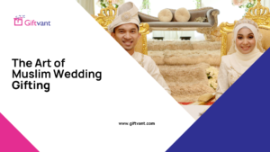 muslim wedding gift etiquette