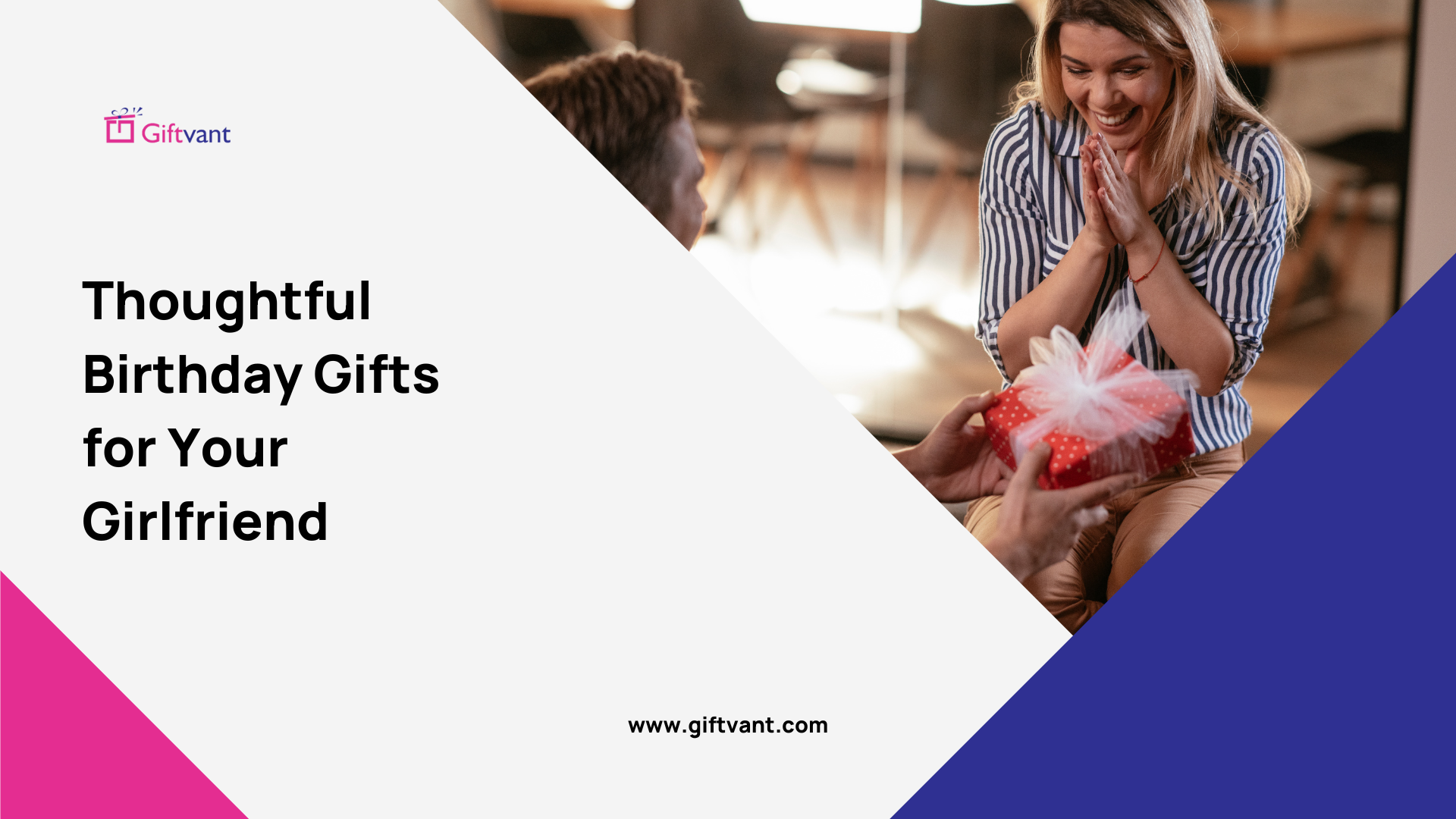 Thoughtful Birthday Gifts for Your Girlfriend